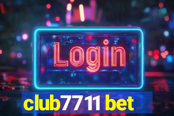 club7711 bet